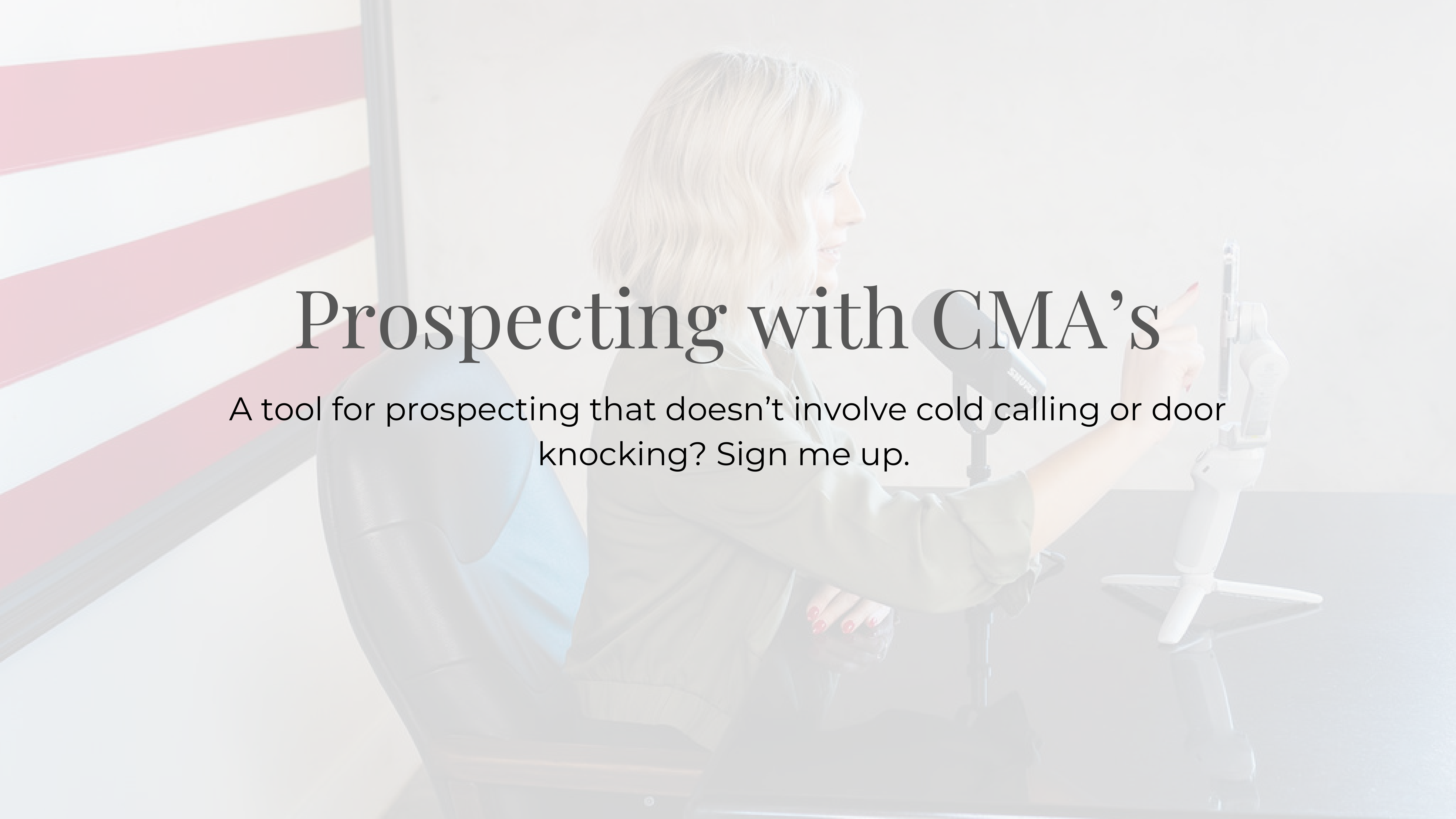 Prospecting with CMAs